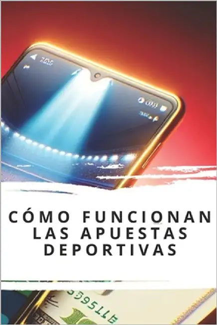 Cómo funcionan las apuestas deportivas by Chien C., Liu