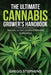 The Ultimate Cannabis Growers Handbook