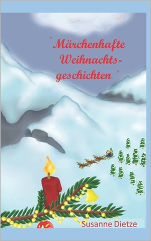 " Märchenhafte Weihnachtsgeschichten " by Susanne Dietze