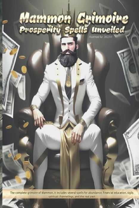 Mammon Grimoire: Prosperity Spells Unveiled by Asamod Ka