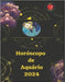 Aquário Oroscopo 2024 by Rubi, Angeline