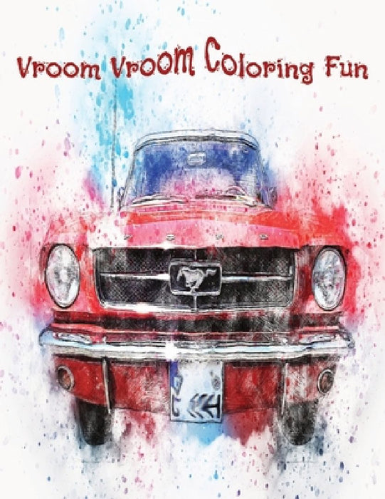 Vroom Vroom Coloring Fun by Alicia Nichol