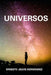 Universos by Ernesto Jesús Hernández