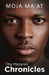 The Melanin Chronicles by Moja Ma'at