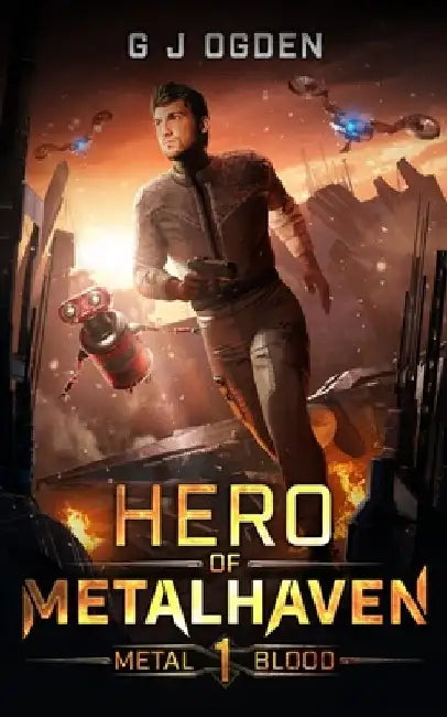 Hero of Metalhaven by S. L. Ogden