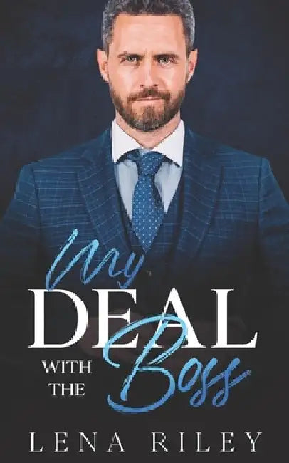 My Deal with the Boss: A Billionaire's Surprise Pregnancy by Lena Riley
