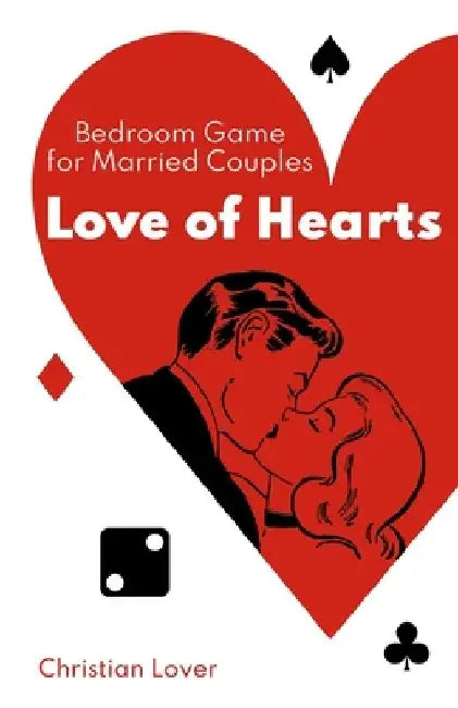 Love of Hearts: Bedroom Game for Married Couples by Christian Lover