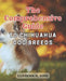 The Comprehensive Guide to Chihuahua Dog Breeds: Discover the Expert's Secret to Raising a Joyful and Vital Chihuahua - An In-Depth Guide to Nurture, by Currenn N. King