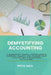 Demystifying Accounting: : A Quick Start Manual for Students, Company Owners, and Finance Pros to Monetary & Managerial Accounting" by Pete B. Bach