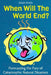 When Will The World End?: Forecasting the Fury of Catastrophic Natural Disasters by Shah Rukh