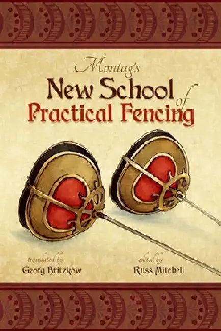 Montag's "New Practical School of Fencing" by Georg Britzkow