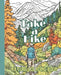 Take a Hike: A Hiking Coloring Book for Hikers and Campers by Shannon Johnson