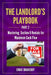 The Landlord's Playbook -PART 2-: Mastering Section 8 Rentals for Maximum Cash Flow by Ernie Braveboy