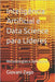 Inteligência Artificial e Data Science para Líderes: Metodologias e Aplicações by Zago, Giovani