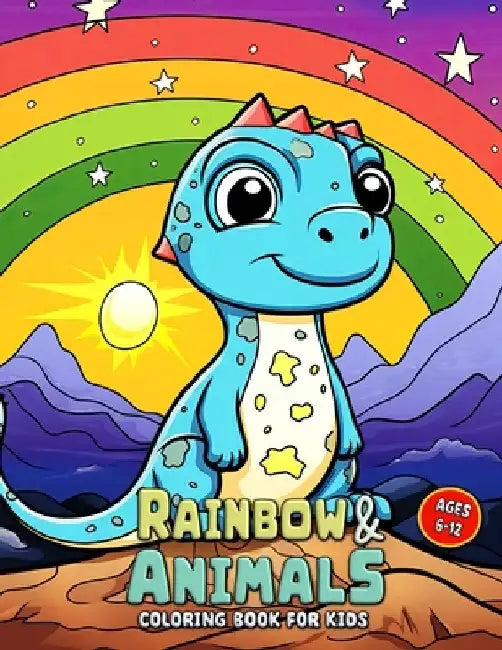 Rainbow and Animals Coloring Book for Kids: Discover a World of Color and Creativity with Charming Animal Adventures by Laura Seidel