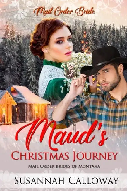 Maud's Christmas Journey by Susannah Calloway