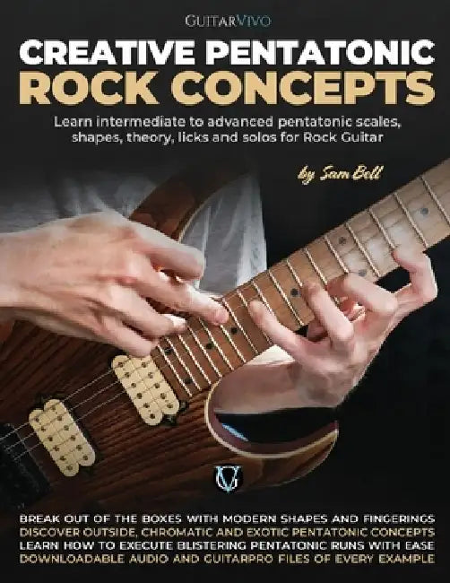Creative Pentatonic Rock Concepts: Learn Intermediate to Advanced Pentatonic Scales, Shapes, Theory, Licks and Solos for Rock Guitar by Luke Lewis