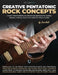 Creative Pentatonic Rock Concepts: Learn Intermediate to Advanced Pentatonic Scales, Shapes, Theory, Licks and Solos for Rock Guitar by Luke Lewis
