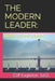 The Modern Leader: Modern Leadership System by Cliff Eagleton Ed D.
