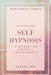 Mastering Self Hypnosis: A Journey of Personal Empowerment by Lennie Soo
