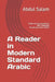 A Reader in Modern Standard Arabic: Texts and Conversations With Dialogue Vocabulary and Idioms by Abdul Salam