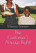 The Customer's Always Right! by Marrico Gordon