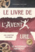 Le livre de l'Avent'ure: Le mystérieux parchemin by Cassandra Taclert