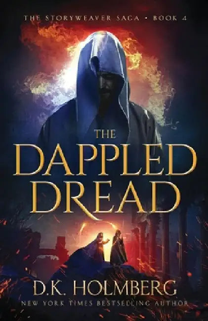 The Dappled Dread by D. K. Holmberg