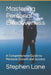 Mastering Personal Effectiveness: A Comprehensive Guide to Personal Growth and Success by Stephen Lane Mba