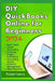 DIY QuickBooks Online for Beginners: Demystifying Accounting and Finance Management for Businesses and Entrepreneurs by Robert Lewis