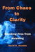From Chaos to Clarity: Breaking Free from Hoarding by David K. Humble