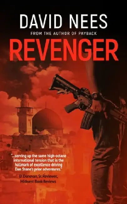 The Revenger: Book 8 in the Dan Stone Assassin Series by David Nees