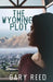 The Wyoming Plot by Gary Reed