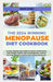 The 2024 Winning Menopause Diet Cookbook: An Easy Step-By-Step Guide to Improve Heart Health, Lose Weight, Reduce Risk of Osteoporosis, Achieve Hormon by Sarah Jordan LD Ccn