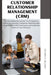 Customer Relationship Management (Crm): : How Succeeding Businesses Turn Prospective Clients Into Devoted Champions, Maximize Sales Using Powerful Crm by Richard N. Williams