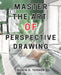 Master the Art of Perspective Drawing: Unlock Your Artistic Potential with Proven Techniques for Creating Realistic and Captivating Drawings by Olivia D. Turner