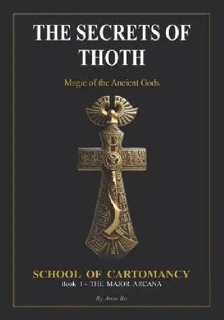 The Secrets Of Thoth  Magic Of The Ancient Gods