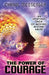 The Power of Courage: An Uplifting Saga of Moving Beyond Abuse by Charol Messenger