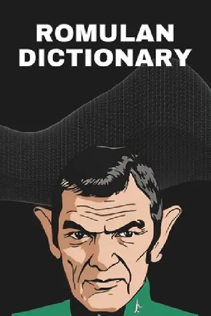 Romulan Dictionary: Learn the language of the Romulans by Edward Leoni