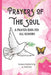 Prayers of The Soul: A Prayer Book for All Seasons by Solace Publishing