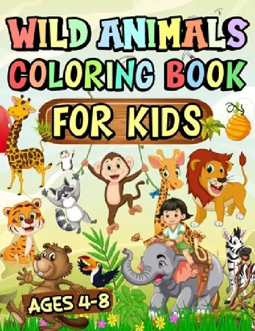 Wild animals Coloring Book for Kids: Awesome Jungle Animals Coloring Book like tiger Sloth Horse Llama Bear And Many More ages 4-8 by Mural Publishers