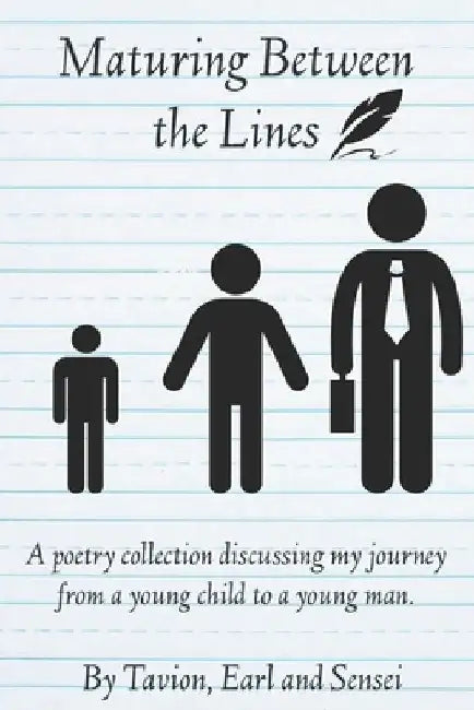 Maturing Between The Lines by Tavion L. Collins