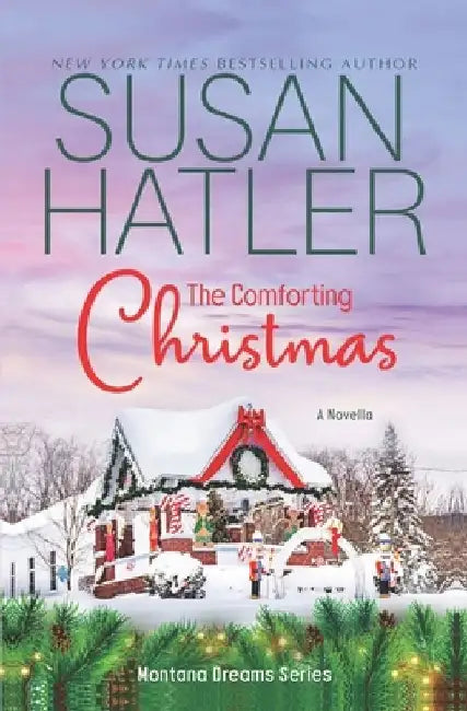 The Comforting Christmas: A Sweet Holiday Romance Novella by Susan Hatler