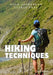Hiking Techniques: Your Gateway to Hiking Mastery and Outdoor Adventure Expertise by Cs Sport