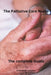 The Palliative care Nurse The complete Guide by Alexandre Carewell