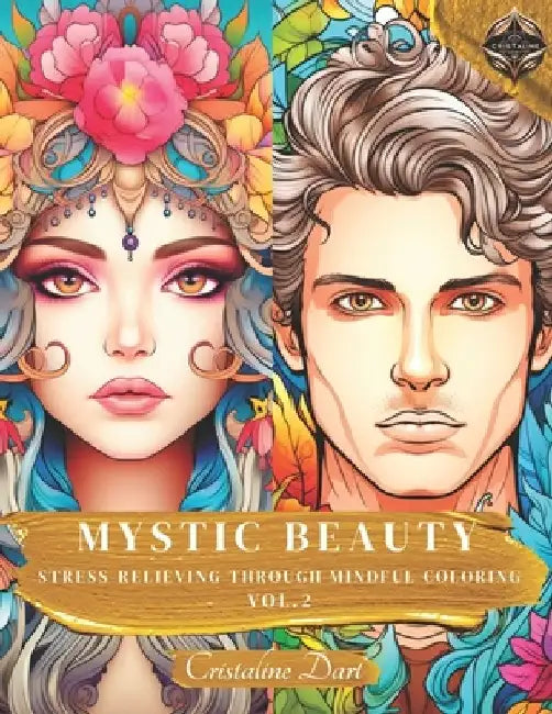 Mystic Beauty Vol.2: Stress-relieving through Mindful coloring by Alina Cristina Grozav