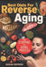 Best diets for reverse aging and stopping the aging process by Susan Zeppieri