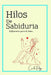 Hilos de sabiduría: Reflexiones para el alma by Carlos Postigo