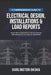 A Comprehensive Guide to Electrical Design, Installations & Load Reports: An In-Depth Resource for Practicing and Graduate Electrical Engineers by Darlington Okoka
