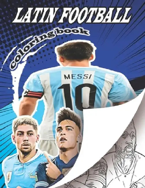 Latin Football Coloring Book: A soccer coloring book for all you soccer fans, for Adults and Kids by Football Coloring Books
